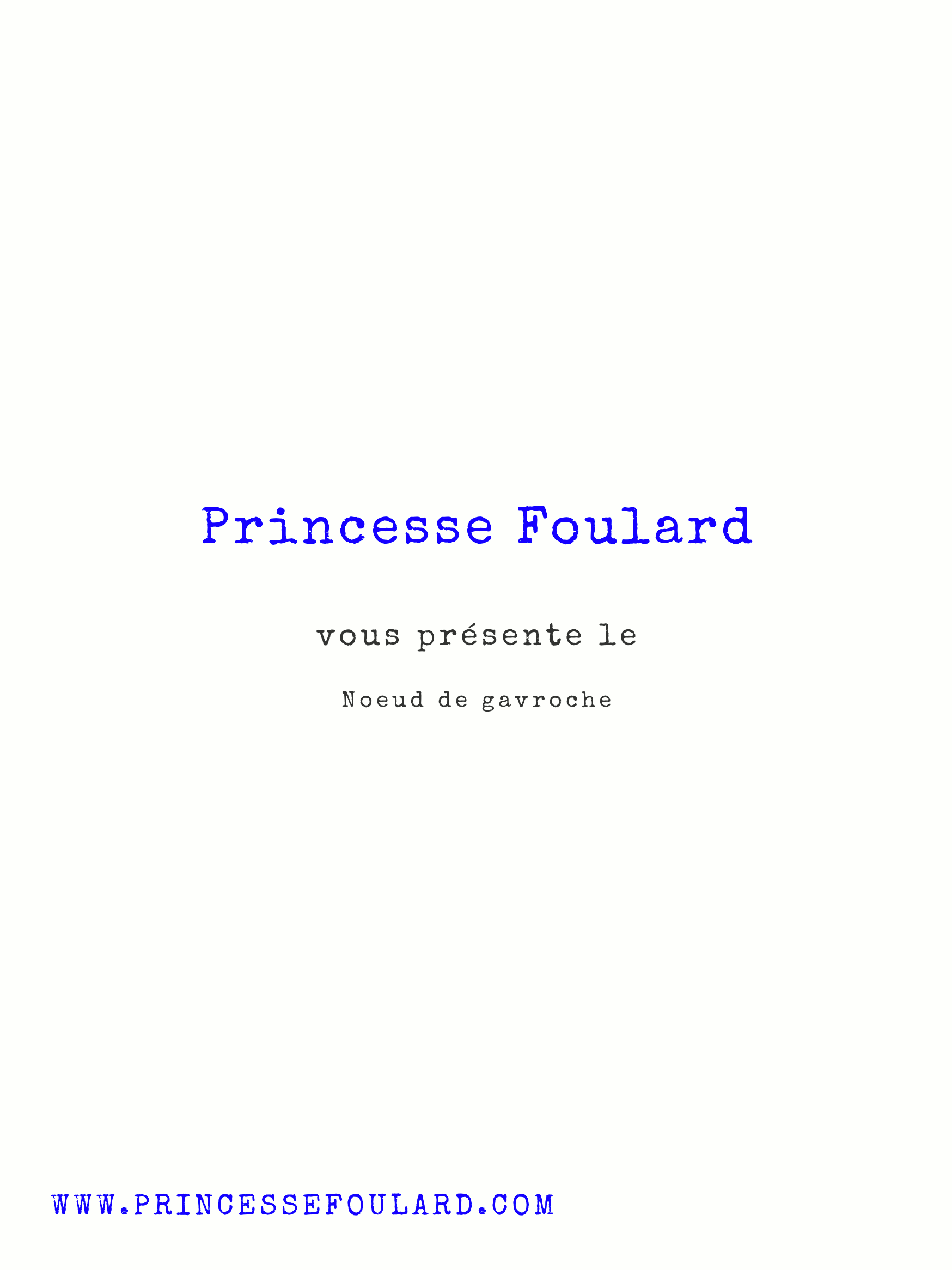 Tuto Noeud de Foulard gavroche par "Princesse Foulard"