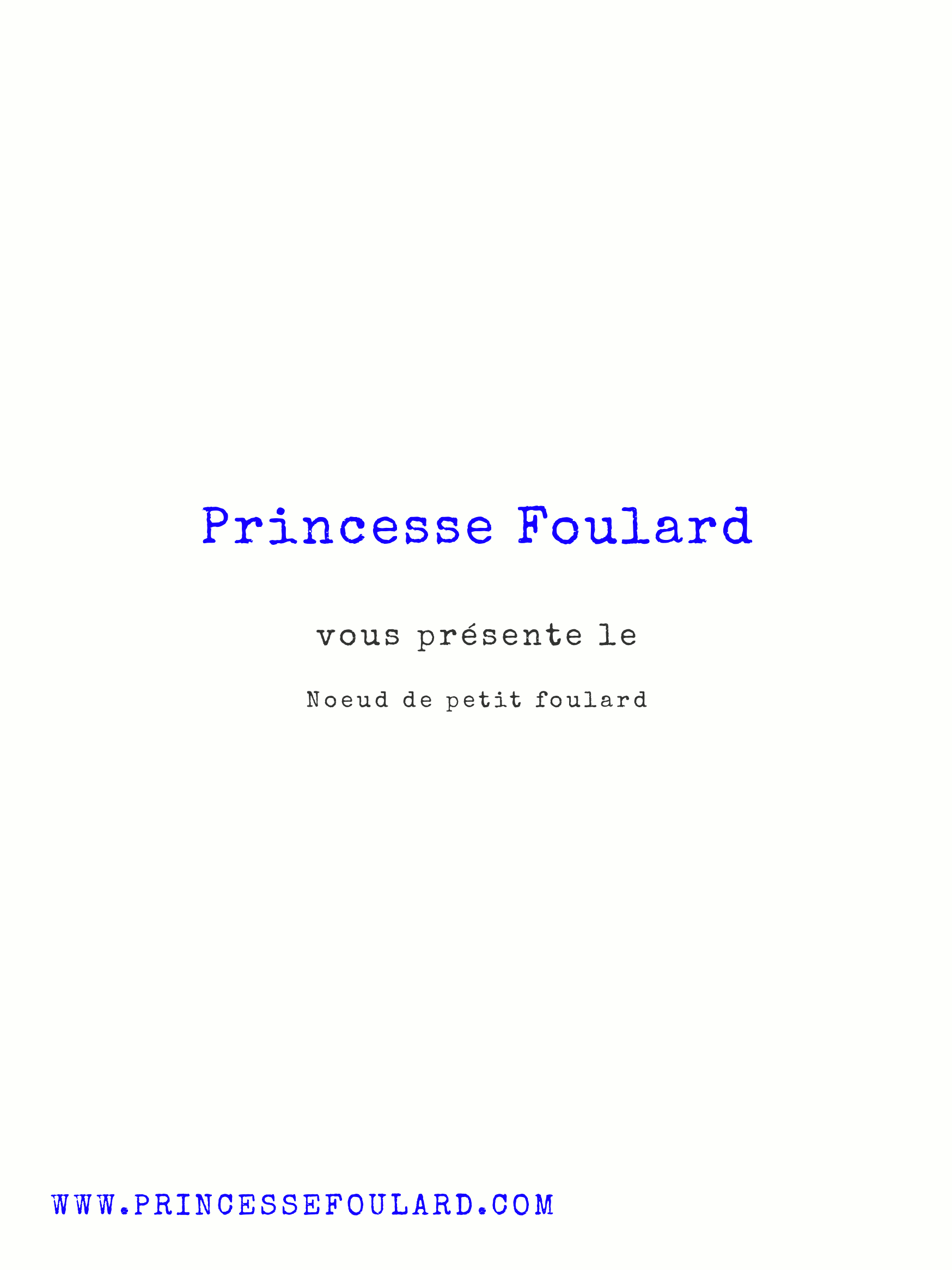 Tuto Noeud de petit Foulard par "Princesse Foulard"